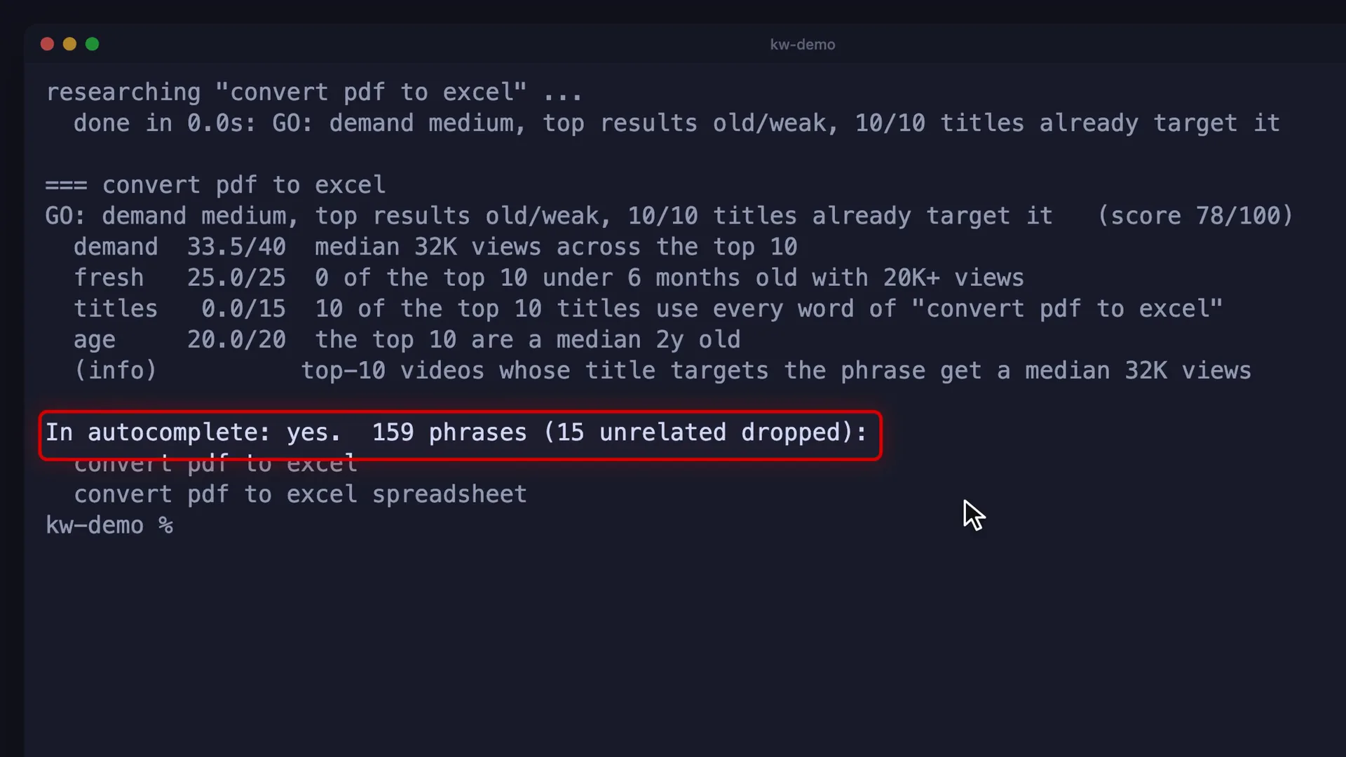Terminal output for convert pdf to excel: GO, score 78 out of 100, demand 33.5 of 40 with a median of 32K views, fresh 25 of 25, titles 0 of 15, age 20 of 20, and 159 autocomplete phrases.