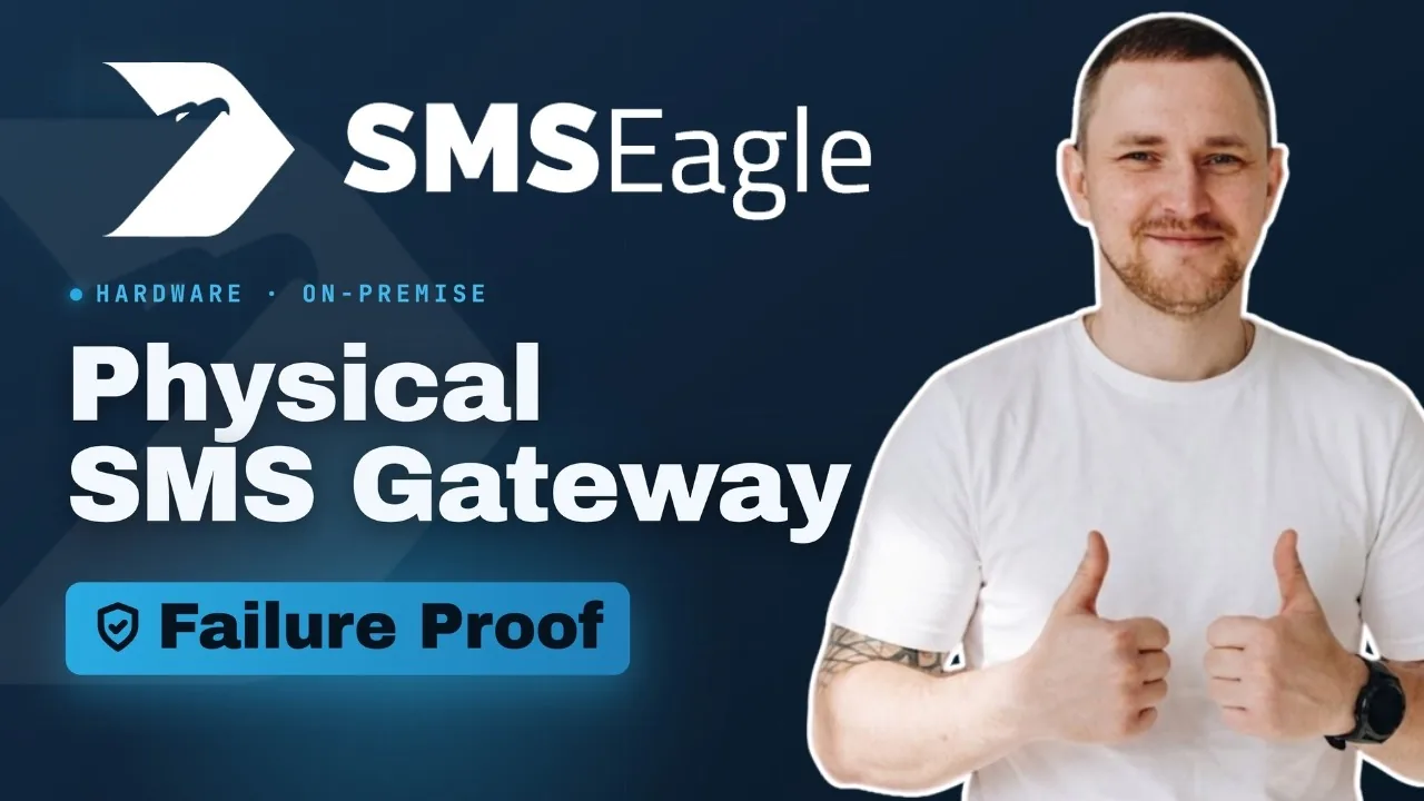 Title card reading Physical SMS Gateway, Failure Proof, with the SMSEagle logo on dark blue and Dmitry Lambert giving a double thumbs up.